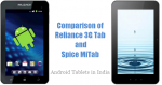 Comparison of Android Tablets Reliance 3G Tab and Spice MiTab
