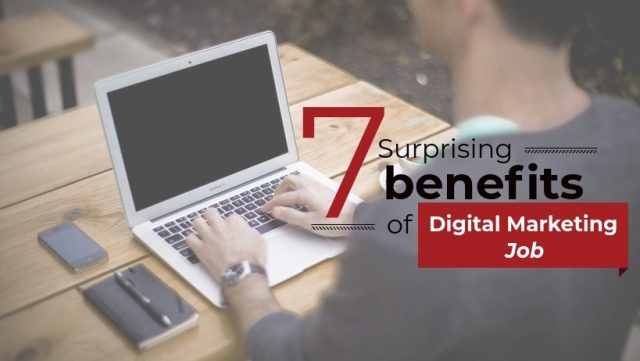 benefits-digital-marketing-job Benefits of Digital Marketing Jobs and Career Opportunities