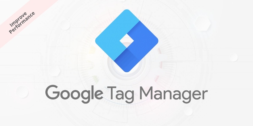 How To Implement Google Tag Manager To Improve Performance Staenz How To Implement Google Tag Manager To Improve Performance Staenz
