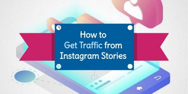 get_traffic_instagram_stories How to Get traffic Instagram Stories