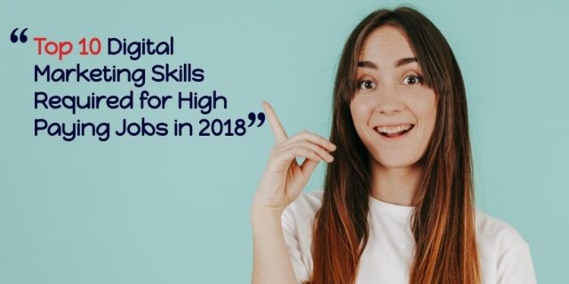 Digital Marketing Skills for High Paying Jobs Digital Marketing Skills for High Paying Jobs