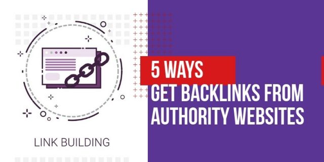 Get Backlinks from Authority Websites How to get backlinks from Authority Websites