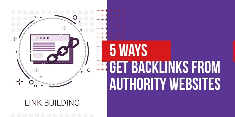 How to get backlinks from Authority Websites
