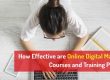Is Online Digital Marketing Course and Training Program Effective?
