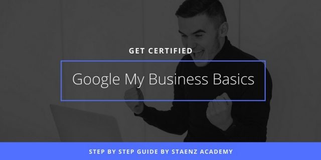 Step by Step Guide to Complete Google My Business Certification Step by Step Guide to Complete Google My Business Certification