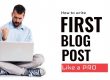 How to write first blog post