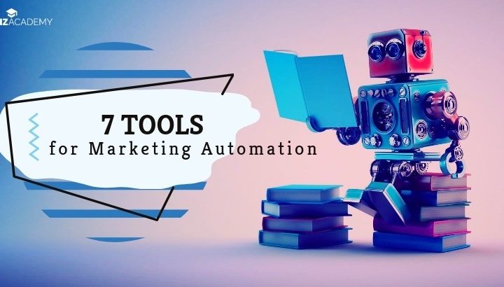 7 Tools to Implement Marketing Automation from Day One