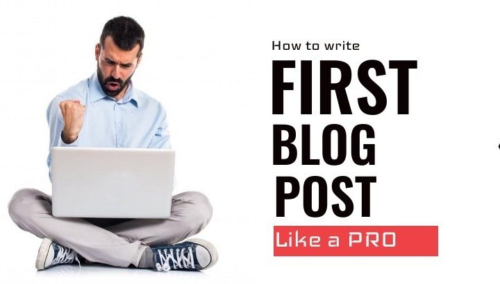 How to Write Your First Blog Post like a Pro