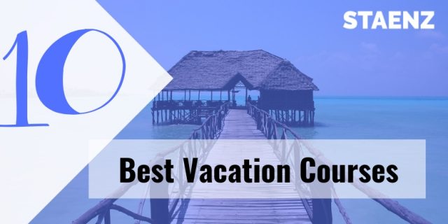 10_best_vacation_courses_to_utilise_this_summer