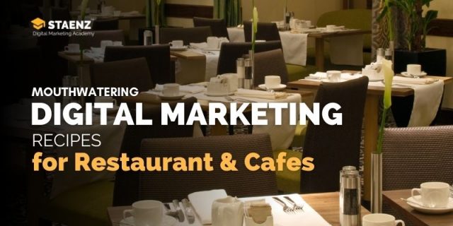 Digital Marketing Strategies for Restaurant and Cafes Digital Marketing Strategies for Restaurant and Cafes
