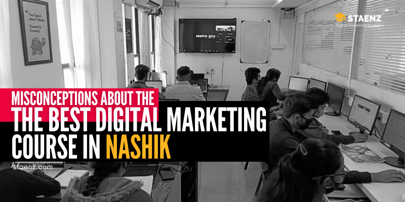 11 Common Misconceptions About Digital Marketing Course In Nashik 11 Common Misconceptions About Digital Marketing Course In Nashik