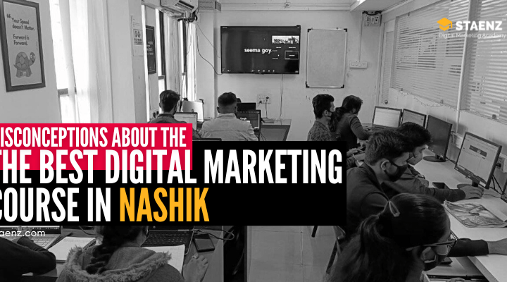 11 Common Misconceptions About the Best Digital Marketing Course In Nashik